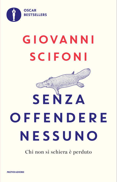 Senza offendere nessuno. Chi non si schiera è perduto