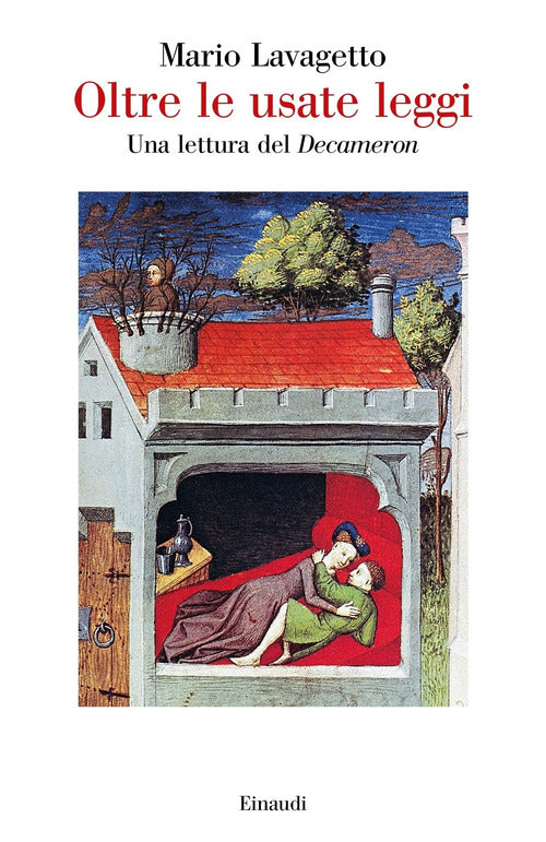 Oltre le usate leggi. Una lettura del «Decameron»