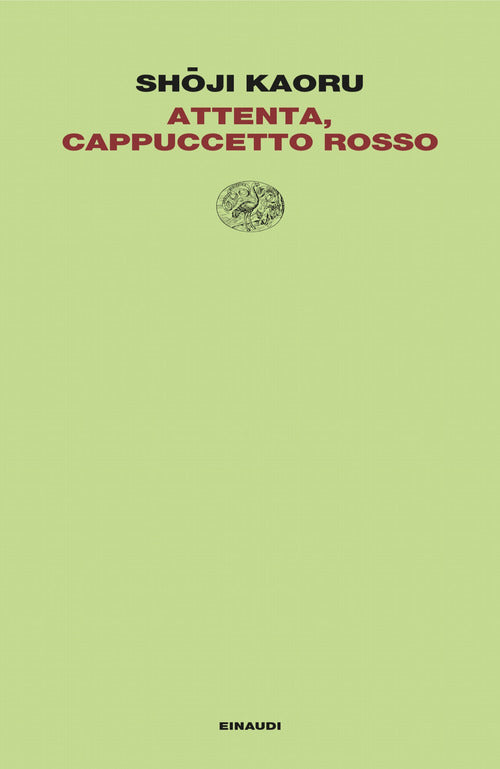 Attenta, Cappuccetto Rosso
