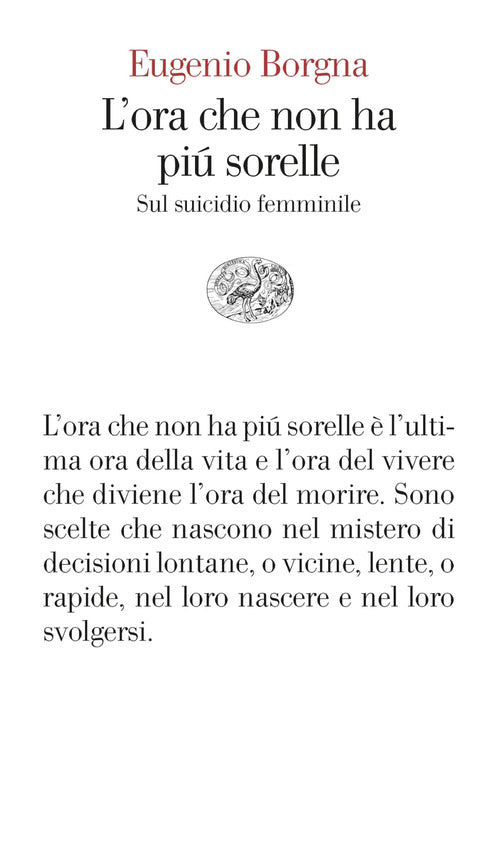 L'ora che non ha pi sorelle. Sul suicidio femminile