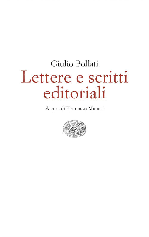 Lettere e scritti editoriali. 1949-1980