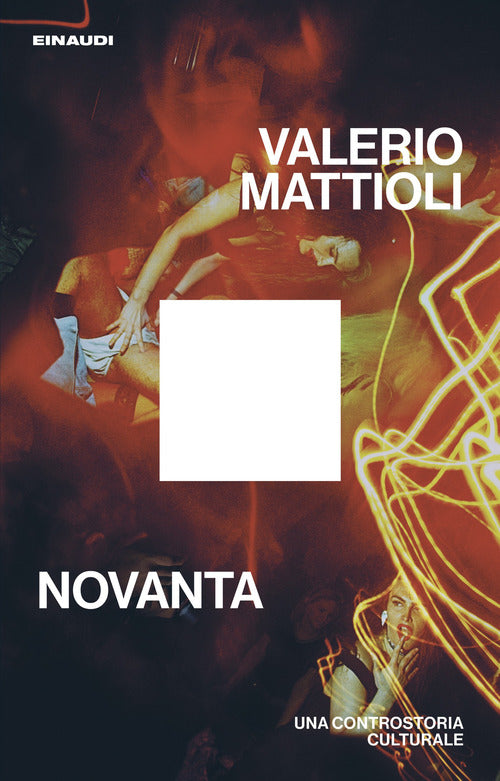 Novanta. Una controstoria culturale