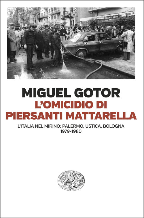 L'omicidio di Piersanti Mattarella. L’Italia nel mirino: Palermo, Ustica, Bologna (1979-1980)