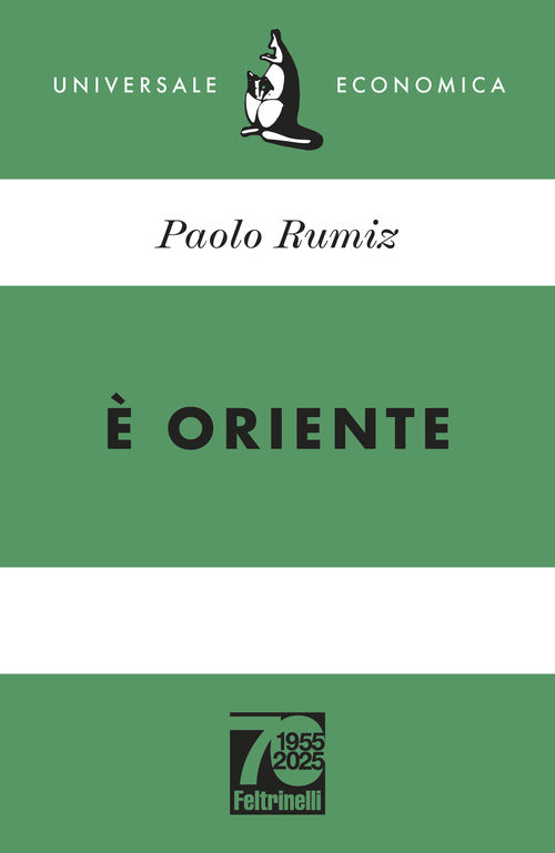 Oriente. Ediz. 70 anniversario