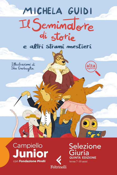 Il Seminatore di storie e altri strani mestieri. Ediz. ad alta leggibilit