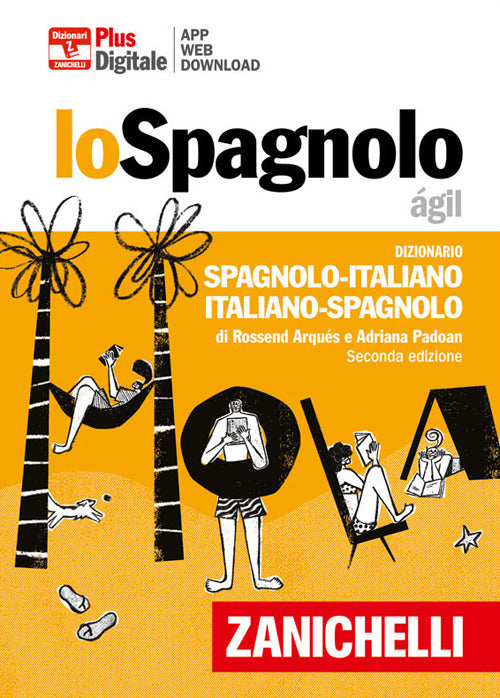 Lo spagnolo ágil. Dizionario spagnolo-italiano, italiano-spagnolo. Plus