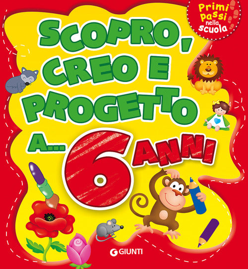Scopro, creo, progetto a... 6 anni