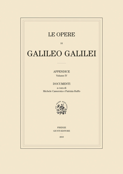 Le opere di Galileo Galilei. Appendice. Vol. 4: Testi