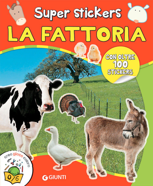 La fattoria. Super stickers. Con adesivi