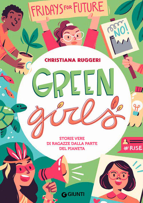 Green girls. Storie vere di ragazze dalla parte del pianeta