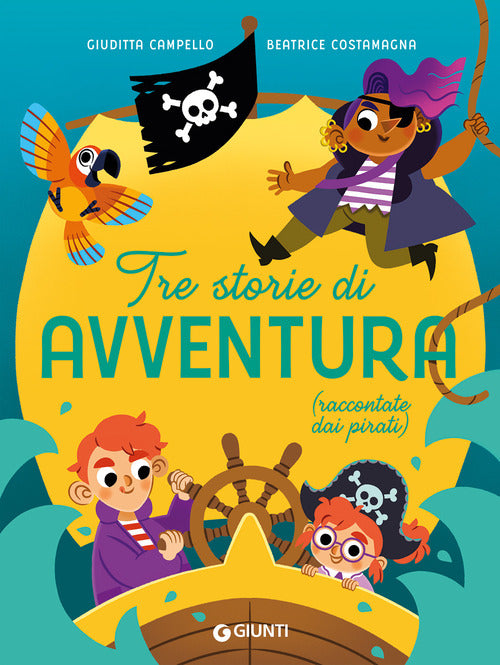 Tre storie di avventura (raccontate dai pirati)