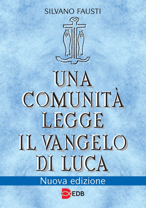 Una comunità legge il Vangelo di Luca