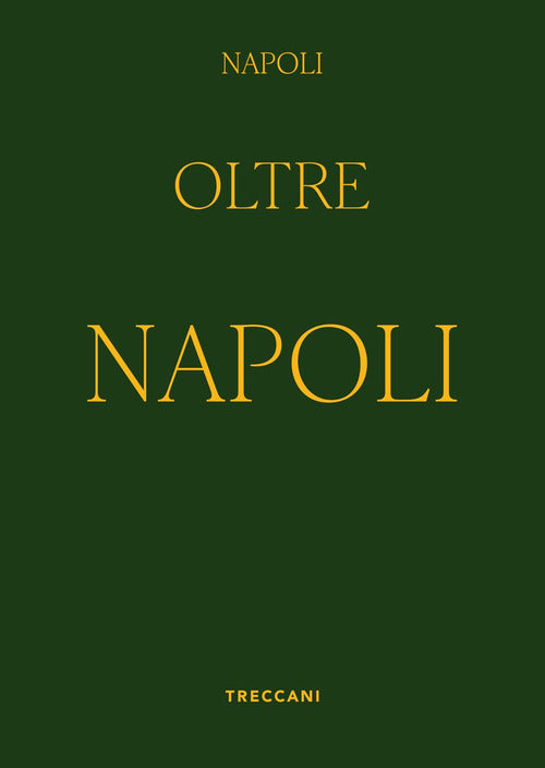 Napoli oltre Napoli