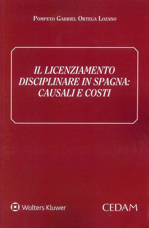 Il licenziamento disciplinare in Spagna. Causali e costi