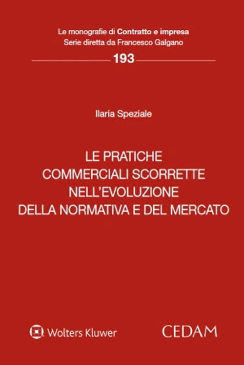 Le pratiche commerciali scorrette nellevoluzione della normativa e del mercato