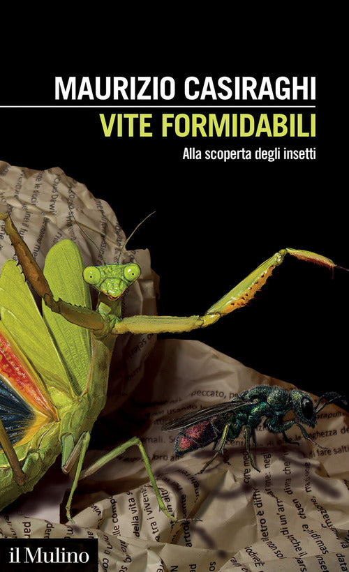 Vite formidabili. Alla scoperta degli insetti