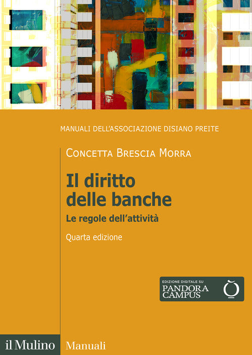Il diritto delle banche. Le regole dell'attivit
