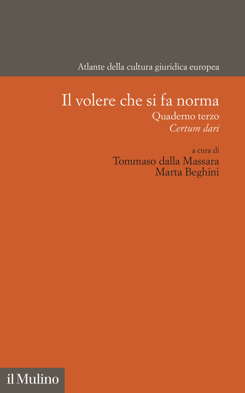 Il volere che si fa norma