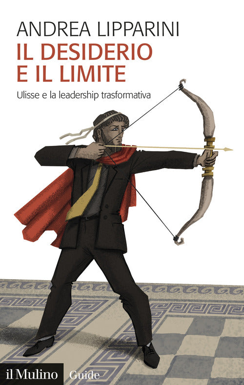 Il desiderio e il limite. Ulisse e la leadership trasformativa