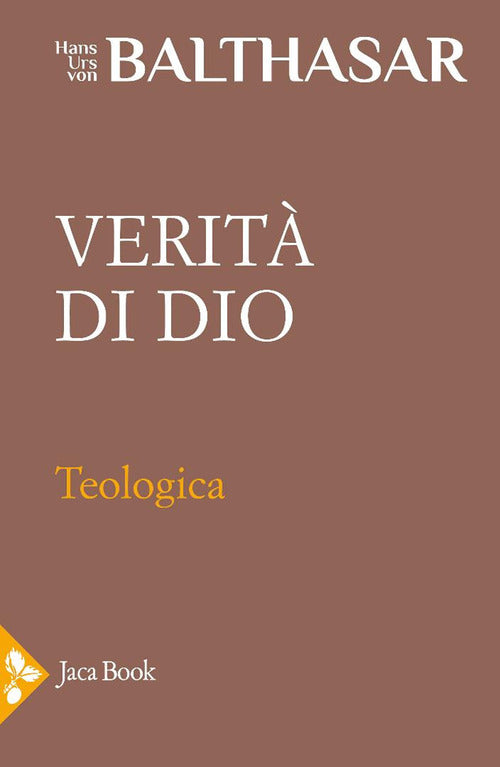 Teologica. Vol. 2: Verit di Dio