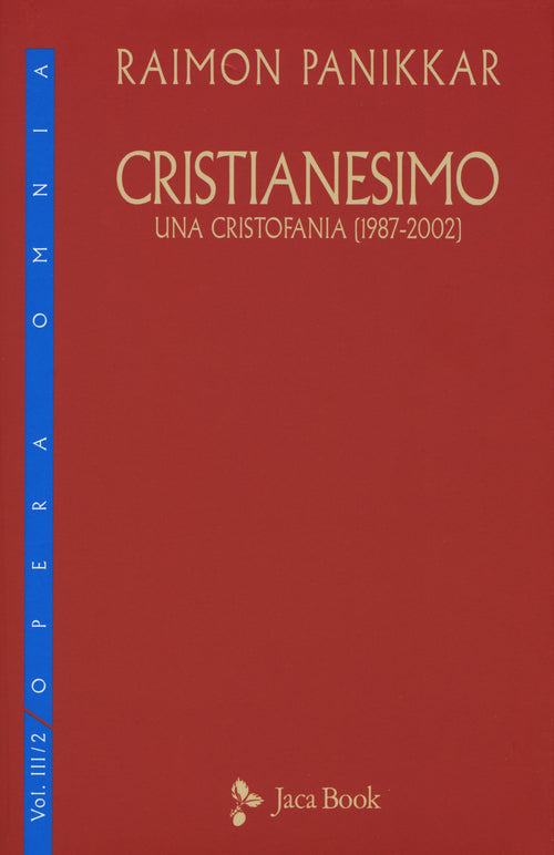 Cover of Cristianesimo. Una cristofania (1987-2002)