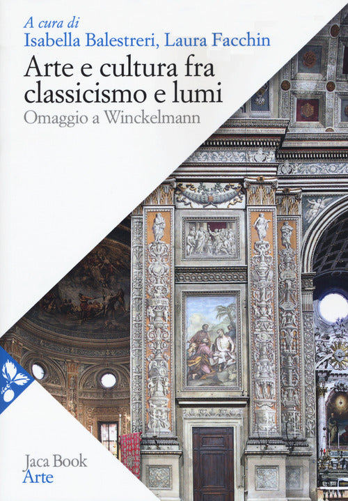 Cover of Arte e cultura fra classicismo e lumi. omaggio a Winckelmann