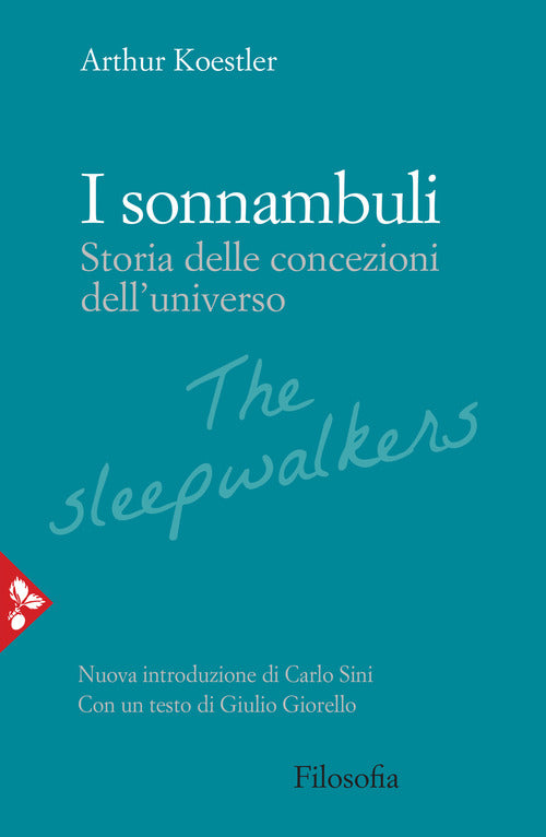 Cover of sonnambuli. Storia delle concezioni dell'universo