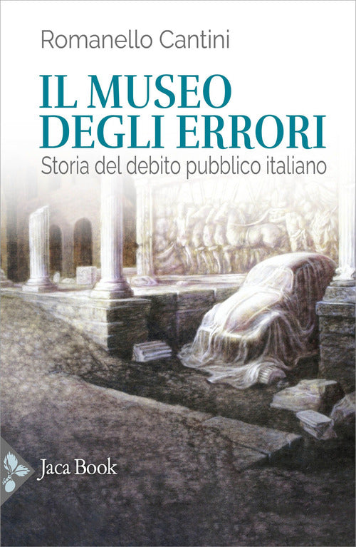 Cover of museo degli errori. Storia del debito pubblico italiano
