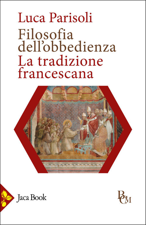 Filosofia dell'obbedienza. La tradizione francescana