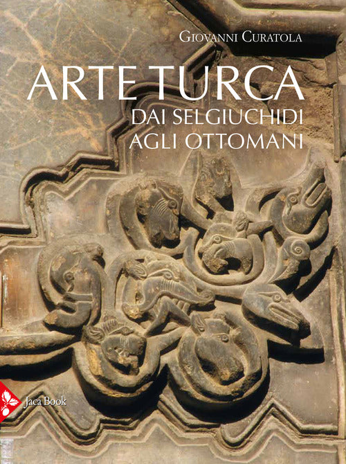 Cover of Arte turca. dai Selgiuchidi agli Ottomani