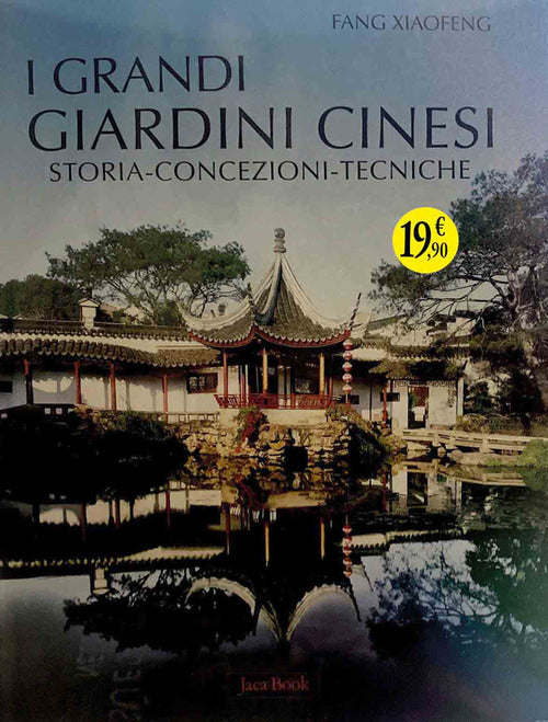 Cover of grandi giardini cinesi. Storia, concezione, tecniche