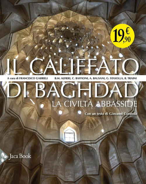 Il califfato di Baghdad. La civiltà Abbasside