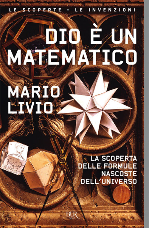 Cover of Dio è un matematico. La scoperta delle formule nascoste dell'universo