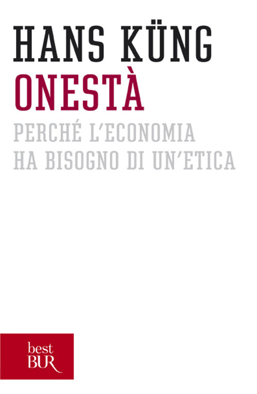 Cover of Onestà. Perché l'economia ha bisogno di un'etica