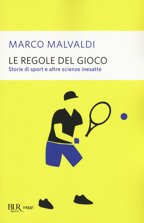 Cover of regole del gioco. Storie di sport e altre scienze inesatte