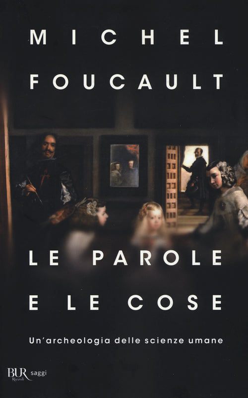 Cover of parole e le cose. Un'archeologia delle scienze umane