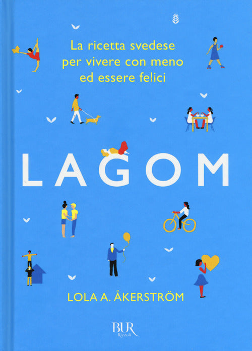 Cover of Lagom. La ricetta svedese per vivere con meno ed essere felici