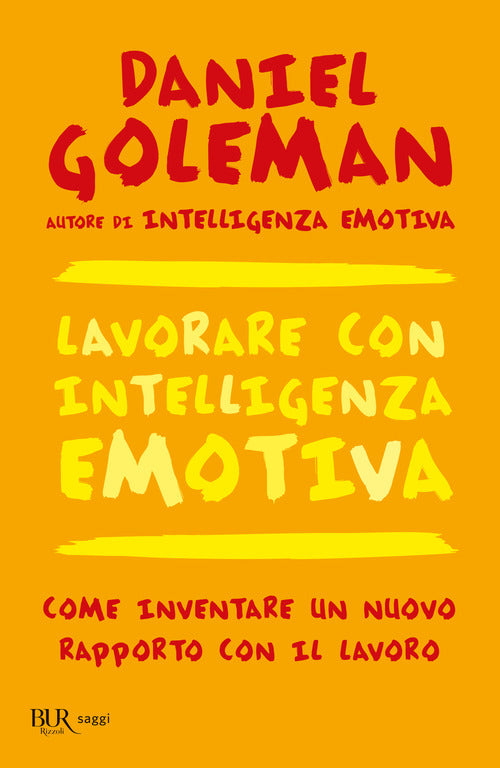 Cover of Lavorare con intelligenza emotiva. Come inventare un nuovo rapporto con il lavoro