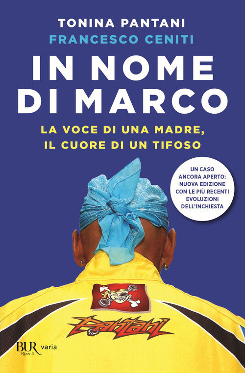 Cover of In nome di Marco. La voce di una madre, il cuore di un tifoso