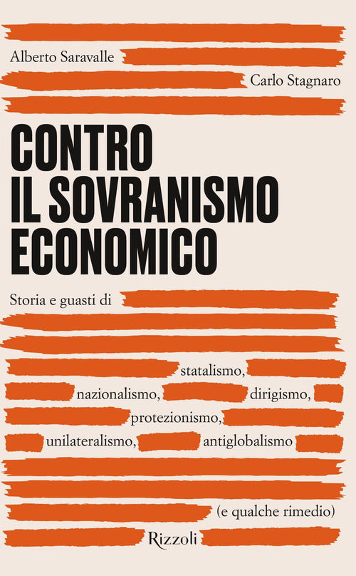 Cover of Contro il sovranismo economico. Storia e guasti di statalismo, nazionalismo, dirigismo, protezionismo, unilateralismo, antiglobalismo (e qualche rimedio)