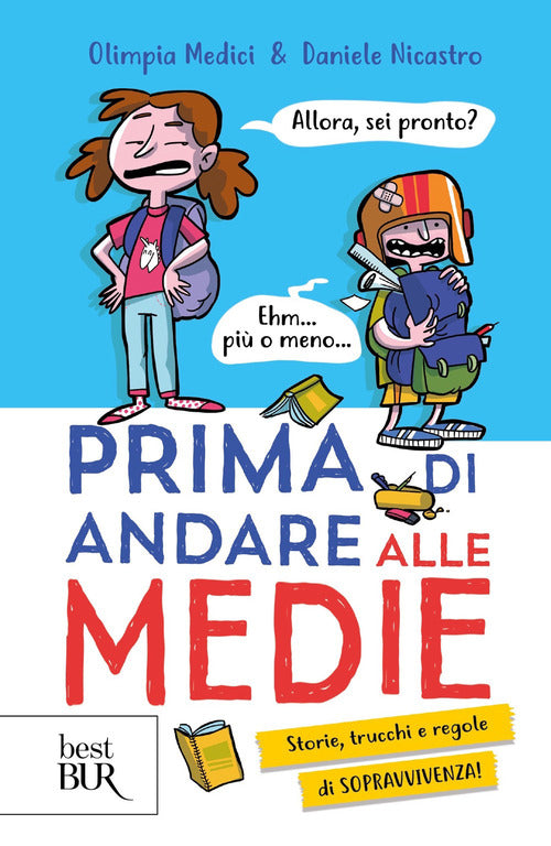 Cover of Prima di andare alle medie. Storie, trucchi e regole di sopravvivenza!