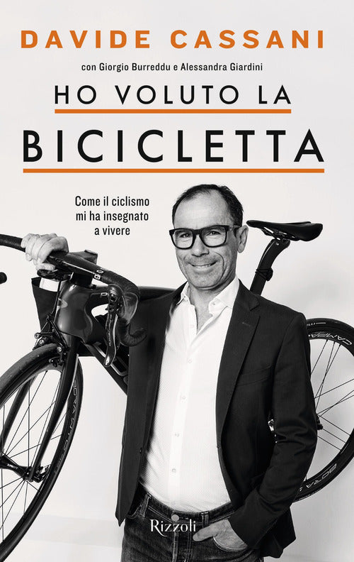 Cover of Ho voluto la bicicletta. Come il ciclismo mi ha insegnato a vivere