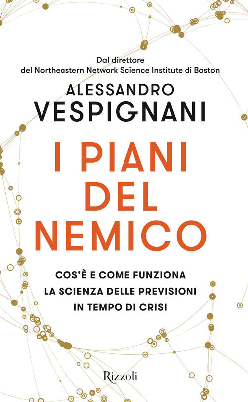Cover of piani del nemico. Cos'è e come funziona la scienza delle previsioni in tempo di crisi
