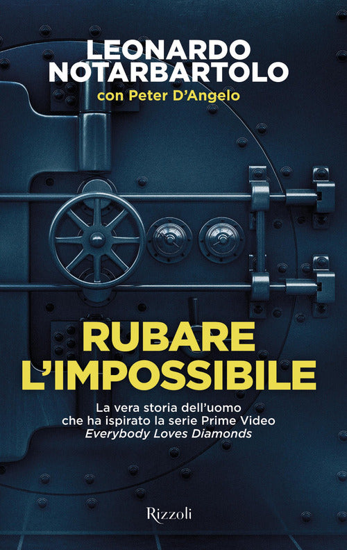 Cover of Rubare l'impossibile