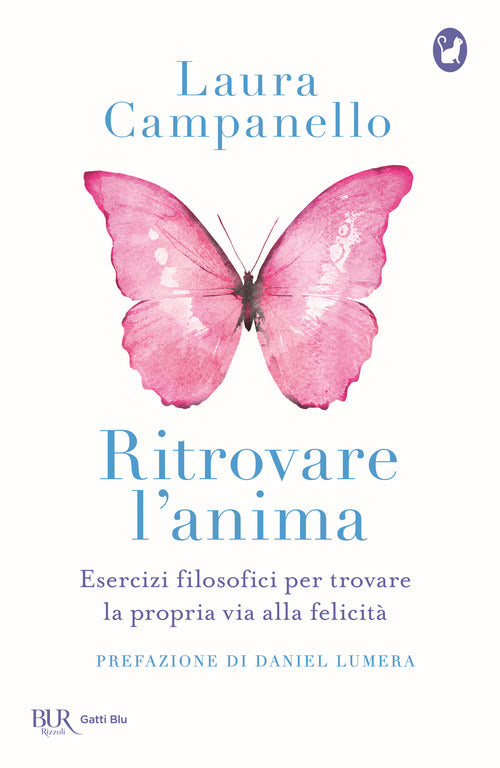 Cover of Ritrovare l'anima. Esercizi filosofici per trovare la propria via alla felicità