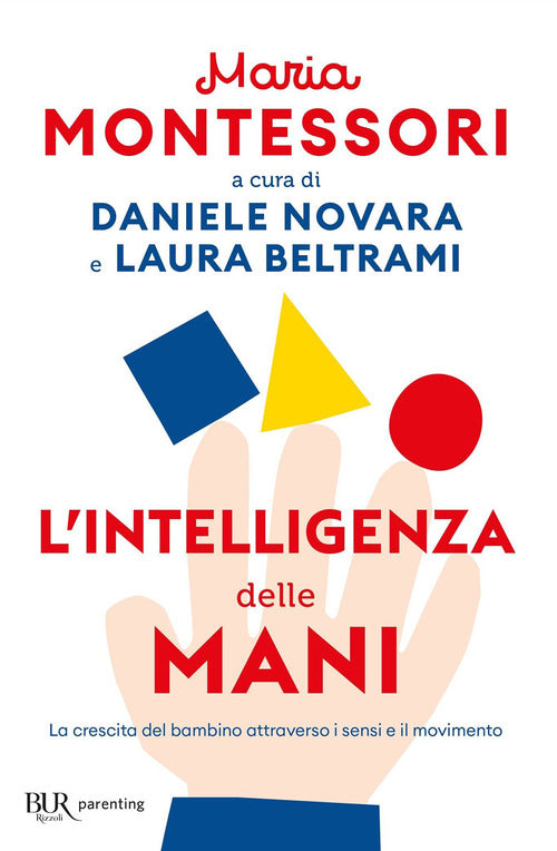 Cover of intelligenza delle mani. La crescita del bambino attraverso i sensi e il movimento