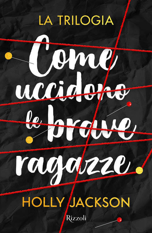 Cover of Come uccidono le brave ragazze. La trilogia