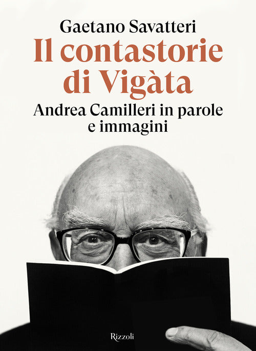Il contastorie di Vigàta. Andrea Camilleri in parole e immagini