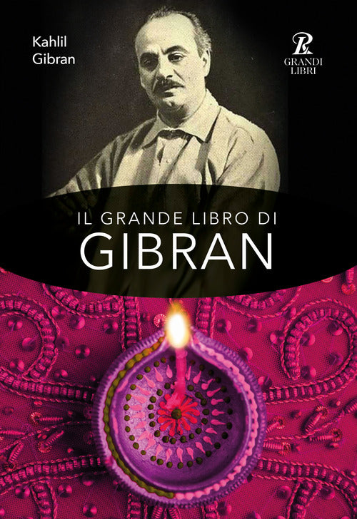 Cover of grande libro di Gibran: Il profeta-Il giardino del profeta-Sabbia e spuma-La voce del cuore