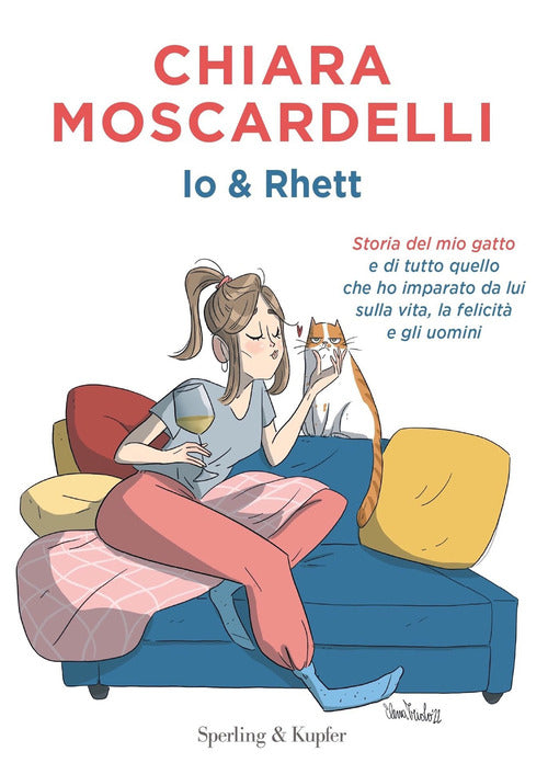 Cover of Io e Rhett. Storia del mio gatto e di tutto quello che ho imparato da lui sulla vita, la felicità e gli uomini